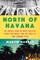 Garbus, M: North of Havana