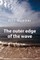 The Outer Edge of the Wave