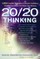 20/20 Thinking