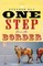 One Step Over the Border
