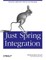 Just Spring Integration