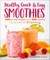 Healthy Quick & Easy Smoothies