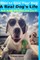 How to Give Your Dog a Real Dog's Life and make him love you for it