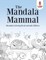 The Mandala Mammal