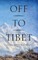 Off To Tibet