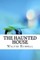 The Haunted House