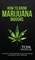How to Grow Marijuana