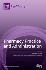 Pharmacy Practice and Administration Pharmacy Practice and Administration