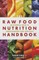 Raw Food Nutrition Handbk