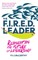The Fired Leader