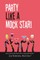 Party Like a Mock Star!
