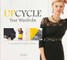 Führer, M: Upcycle Your Wardrobe
