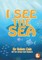 I See The Sea