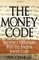 The Money Code