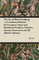 The Art of Wood Finishing - A Condensed Manual for Furniture, Piano and Hardwood Finishers, Painters, Interior Decorators and All Allied Craftsmen