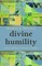 Divine Humility