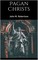 Pagan Christs