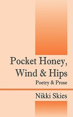 Pocket Honey, Wind & Hips Pocket Honey, Wind & Hips