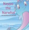 Naypo the Narwhal