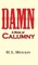Damn! a Book of Calumny