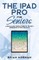 The iPad Pro for Seniors