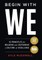 Begin With WE