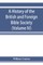 A history of the British and Foreign Bible Society (Volume IV)