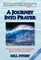 A Journey Into Prayer