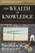 The Wealth of Knowledge