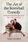 The Art of the Screwball Comedy