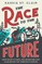 The Race to the Future