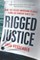 Rigged Justice