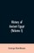 History of Ancient Egypt (Volume I)