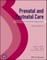 Prenatal and Postnatal Care