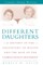 Different Daughters