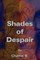 Shades of Despair