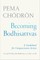 Becoming Bodhisattvas