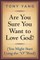 Are You Sure You Want to Love God? (You Might Start Using the "O" Word)