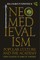 Neomedievalism, Popular Culture, and the Academy