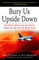 Bury Us Upside Down