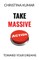 Take Massive Action