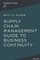 A Supply Chain Management Guide to Business Continuity
