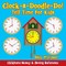 Clock-a-Doodle-Do! - Tell Time For Kids