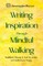 Writing Inspiration Through Mindful Walking