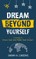 Dream Beyond Yourself