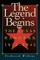The Legend Begins