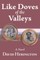 Like Doves of the Valleys