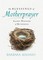 The Blessings of Motherprayer