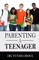 Parenting A Teenager