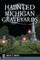 Haunted Michigan Graveyards